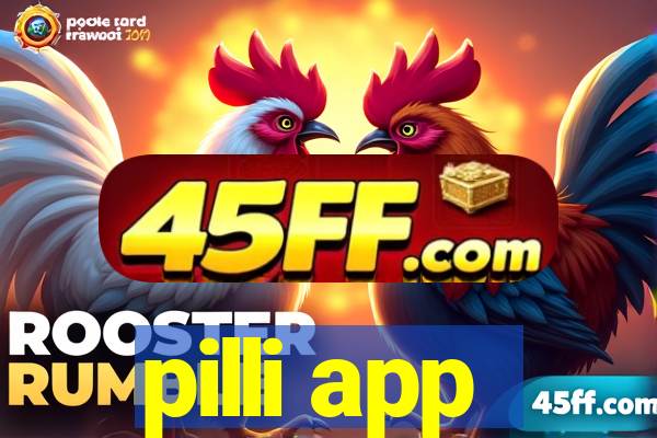 pilli app